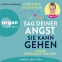 Buchcover für Sag deiner Angst, sie kann gehen!