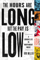 book cover for The Hours Are Long, But the Pay Is Low