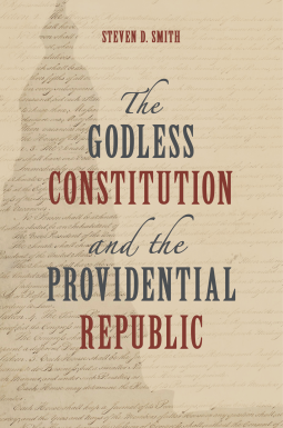 book cover for The Godless Constitution and the Providential Republic