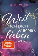 Buchcover für Weil ich dich immer lieben werde