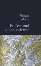 Couverture du livre pour Et c'est moi qu'on enferme