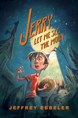 book cover for Jerry, Let Me See the Moon