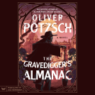 book cover for The Gravedigger’s Almanac
