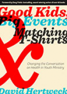 book cover for Good Kids, Big Events, & Matching T-Shirts