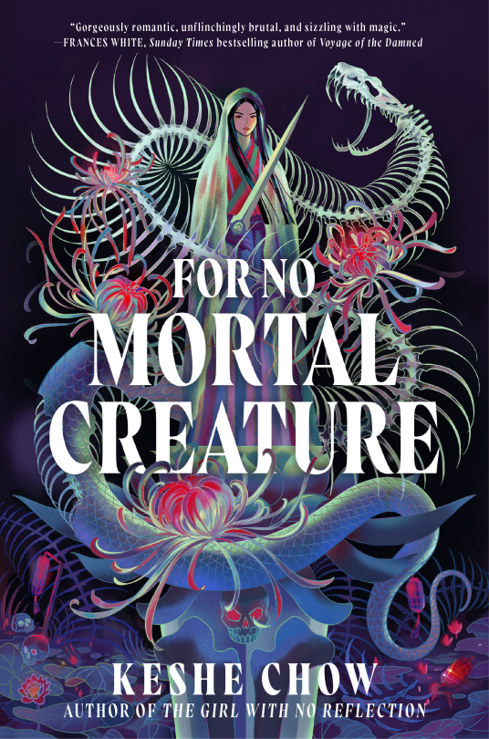 For No Mortal Creature | Keshe Chow | 9780593898475 | NetGalley