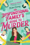 Cover Image: The Dysfunctional Family's Guide to Murder