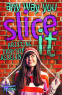 Cover Image: Any Way You Slice It