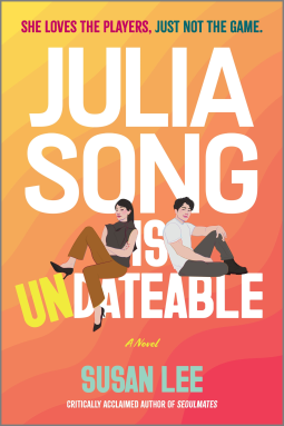 book cover for Julia Song Is Undateable