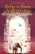 book cover for My Day in Heaven with My Lil' Sister