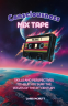 Cover Image: Consciousness Mix Tape, Volume 1