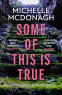 Cover Image: Some of This Is True