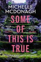 book cover for Some of This Is True