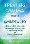 Cover Image: Treating Trauma with EMDR and IFS