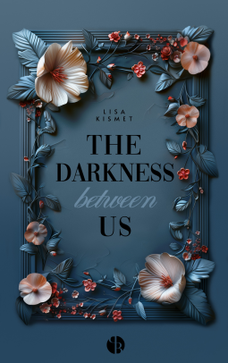 Buchcover für The Darkness Between Us | Mit wunderschönem Farbschnitt