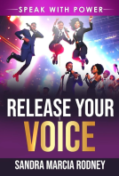 book cover for Release Your Voice: Speak with Power