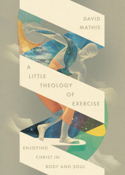 book cover for A Little Theology of Exercise