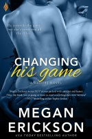 book cover for Changing His Game (Entangled Brazen)