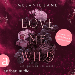 Buchcover für Love Me Wild – Mit jedem deiner Worte