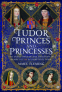Cover Image: Tudor Princes and Princesses