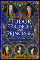 book cover for Tudor Princes and Princesses