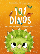 Buchcover für 101 Dinos und alles, was du über sie wissen musst!