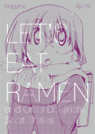 book cover for Let's Eat Ramen and Other Doujinshi Short Stories