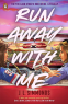 Cover Image: Run Away With Me