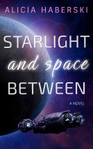 book cover for Starlight and Space Between