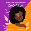 book cover for The Gospel According to Sasha Renee