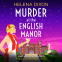 book cover for Murder at the English Manor (A Miss Underhay Mystery Book 20)