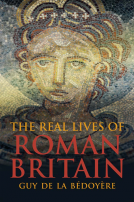 book cover for The Real Lives of Roman Britain
