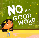 book cover for No Is a Good Word