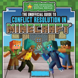 book cover for The Unofficial Guide to Conflict Resolution in Minecraft