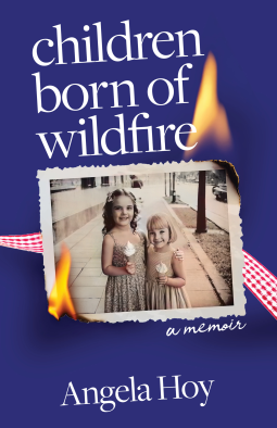 book cover for Children Born of Wildfire: A Memoir