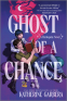 Cover Image: Ghost of a Chance