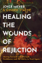 Cover Image: Healing the Wounds of Rejection