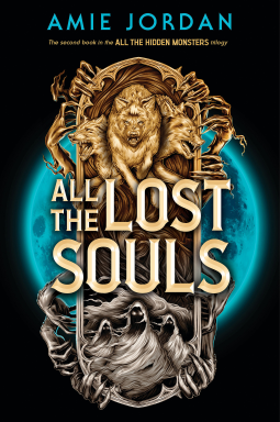 book cover for All the Lost Souls (All the Hidden Monsters, Book Two)