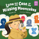book cover for Luna and the Case of the Missing Mooncakes
