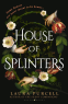 Cover Image: House of Splinters