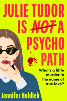 book cover for Julie Tudor Is Not a Psychopath