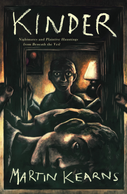 book cover for Kinder: Nightmares and Plaintive Hauntings from Beneath the Veil