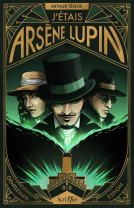 Couverture du livre pour J'étais Arsène Lupin