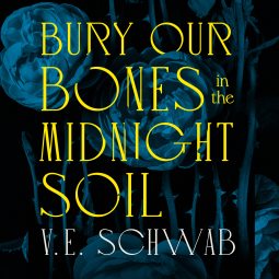 book cover for Bury Our Bones in the Midnight Soul