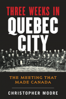 book cover for The History of Canada Series: Three Weeks in Quebec City