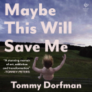 book cover for Maybe This Will Save Me