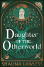 Cover Image: Daughter of the Otherworld