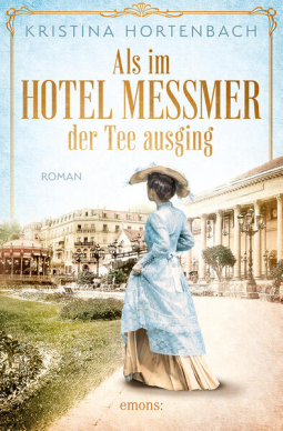 Buchcover für Als im Hotel Messmer der Tee ausging