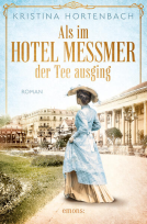 Buchcover für Als im Hotel Messmer der Tee ausging