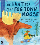 book cover for The Hunt for the Fog Town Moose