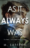 Cover Image: As It Always Was